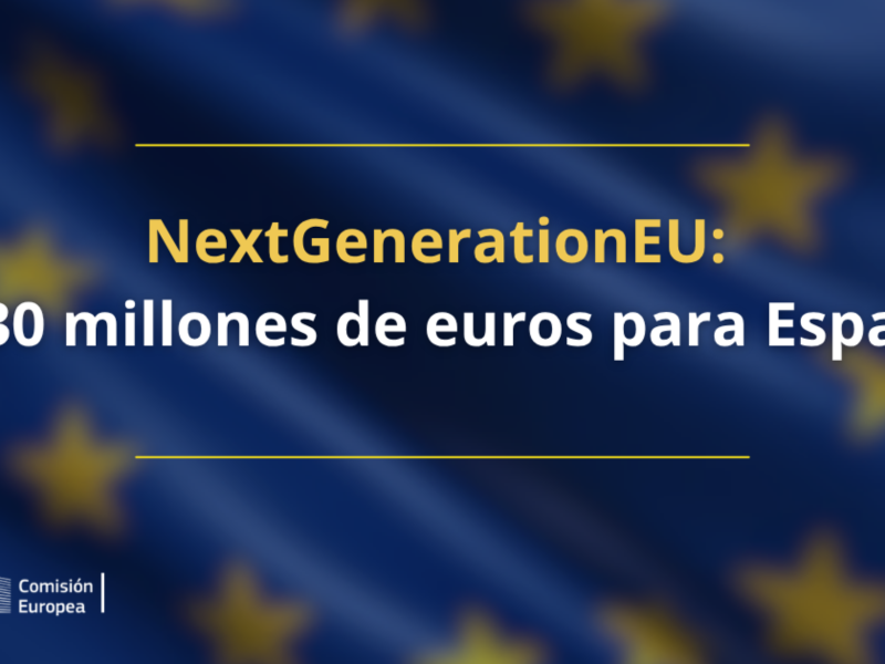 España recibe 6.230 millones de euros de NextGenerationEU
