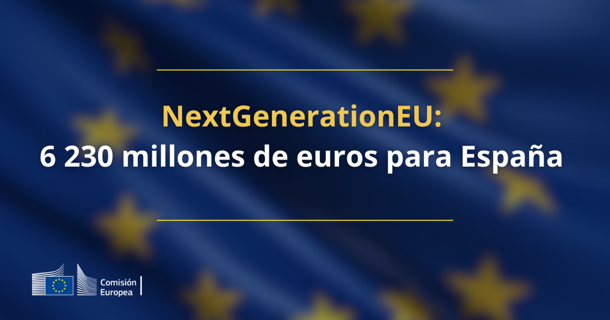 España recibe 6.230 millones de euros de NextGenerationEU